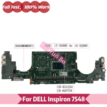 Mainboard CN-014J54 על Dell Inspiron 7548 מחשב נייד לוח אם DA0AM6MB8F1 014J54 14J54 CN-02FT3V 02FT3 מחברת עם מעבד I5 I7