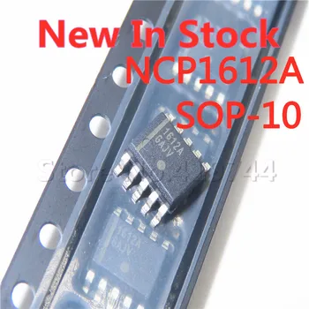 5PCS/LOT 1612A NCP1612A NCP1612ADR2G SOP-10 SMD כוח שבב IC חדשים במלאי